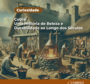 O Cobre na Arquitetura: Uma História Milenar